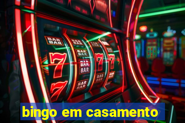 bingo em casamento